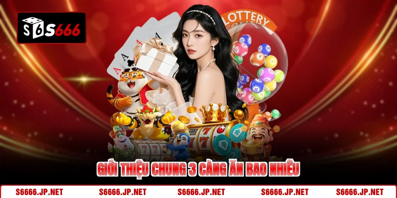Giới thiệu chung 3 càng ăn bao nhiêu 